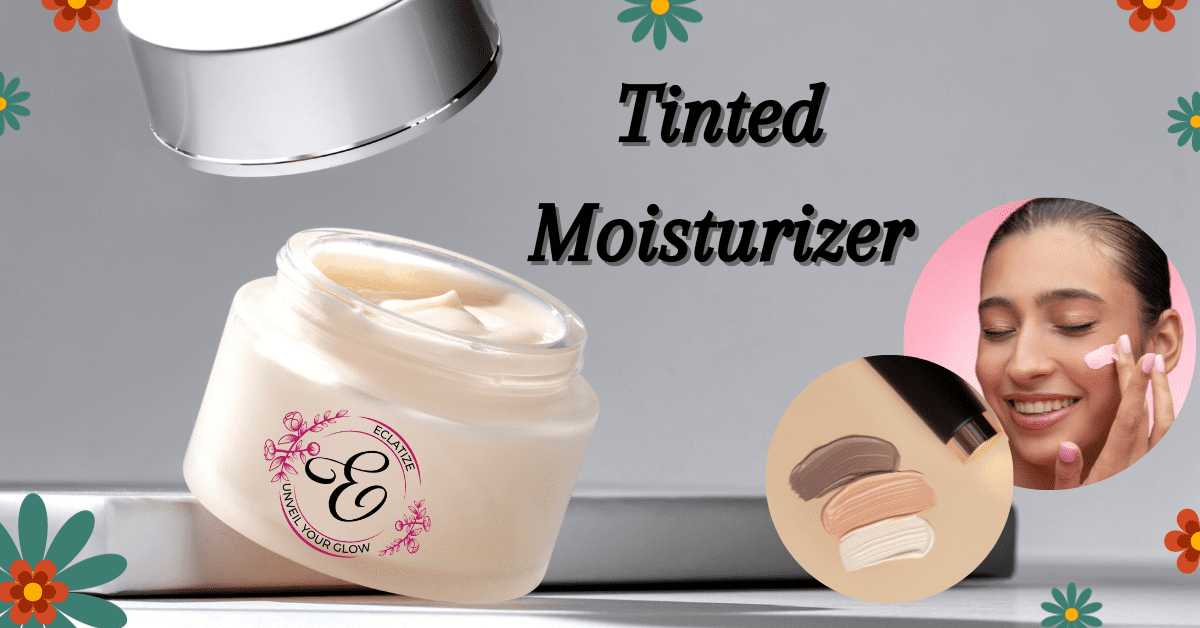 tinted moisturizer