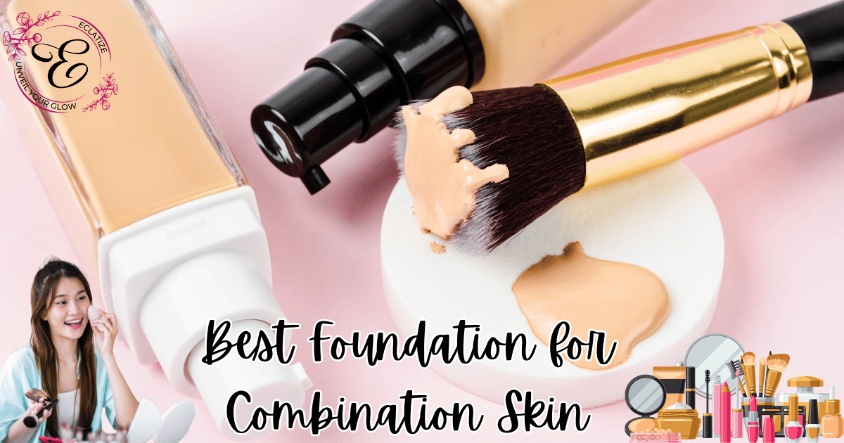 foundation for combination skin