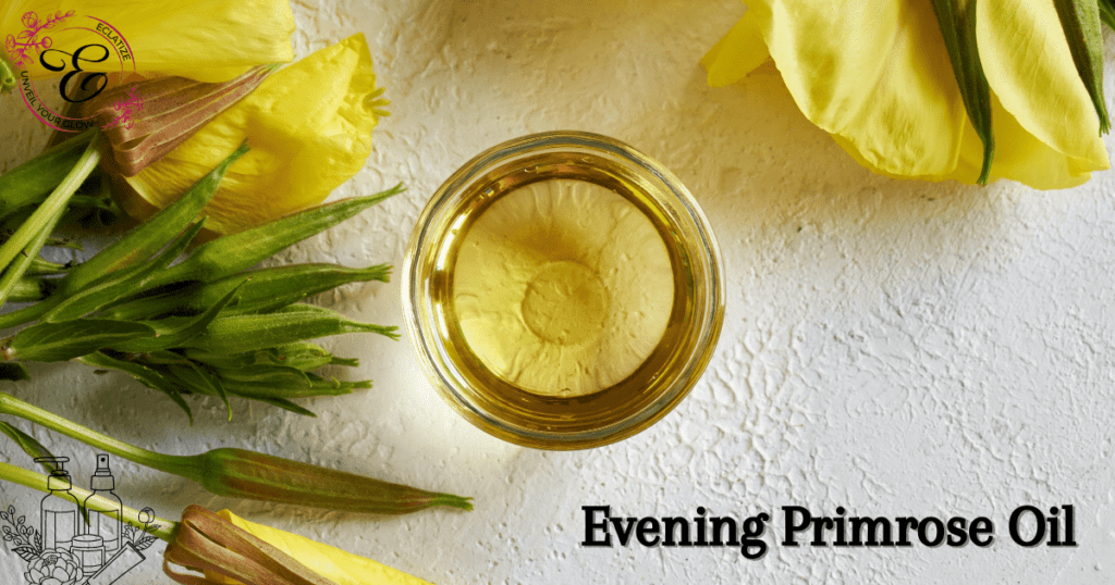 Evening Primrose oil for face